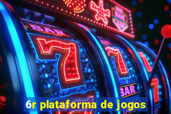 6r plataforma de jogos